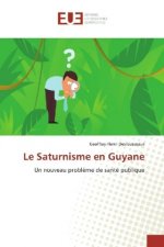 Le Saturnisme en Guyane