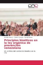 Principios bioéticos en la ley orgánica de prevención venezolana