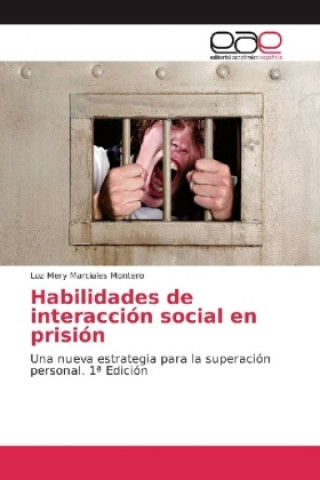 Habilidades de interacción social en prisión