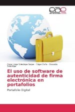 El uso de software de autenticidad de firma electrónica en portafolios