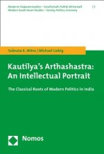 Kautilya's Arthashastra: An Intellectual Portrait