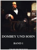 Dombey und Sohn, Band 1