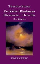 Der kleine Hawelmann / Hinzelmeier / Hans Bar