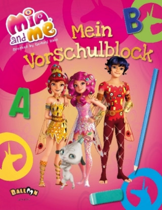 Mia and me - Mein Vorschulblock