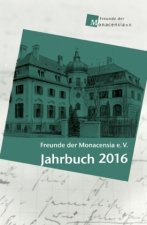 Freunde der Monacensia e.V. - Jahrbuch 2016