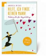 Hilfe, ich finde keinen Mann