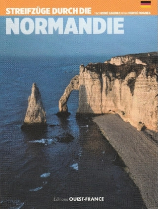 Streifzüge durch die Normandie