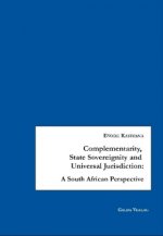 Complementarity, State Sovereignty and Universal Jurisdiction
