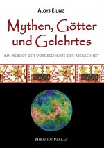 Mythen, Götter und Gelehrtes