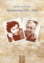 Luise Rinser und Ernst Junger Briefwechsel 1939 - 1944