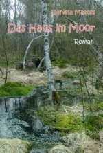 Das Haus im Moor