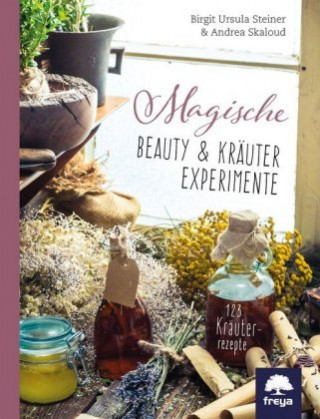 Magische Beauty & Kräuter Experimente