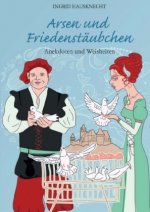 Arsen und Friedenstäubchen