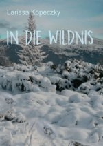 In die Wildnis