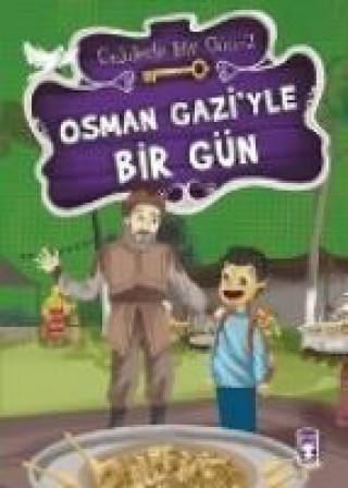 Osman Gaziyle Bir Gün