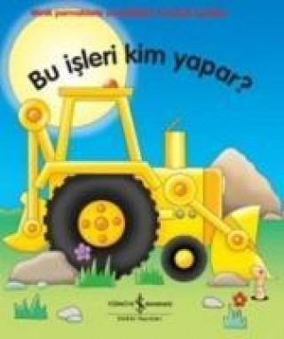 Bu Isleri Kim Yapar