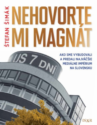 Nehovorte mi magnát