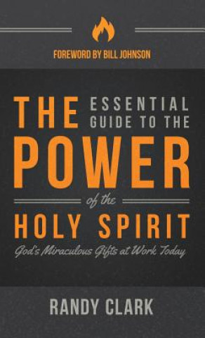 Esential Guide to the Power of the Holy Spirit