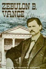 Papers of Zebulon Baird Vance, Volume 1