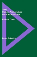 Stray: Human/animal Ethics In The Anthropocene