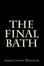 Final Bath