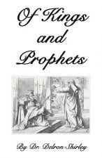 OF KINGS & PROPHETS