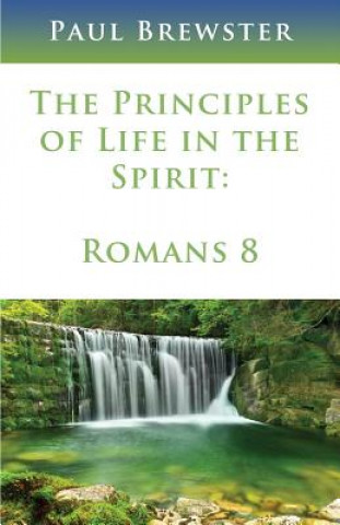 Principles of Life in the Spirit