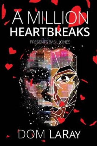A Million Heartbreaks...: Basil Jonesvolume 1