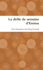 Drole De Semaine D'emma