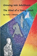 Growing Into Adulthood: The Mind of a Young Adult