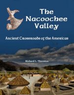 Nacoochee Valley, Ancient Crossroads of the Americas