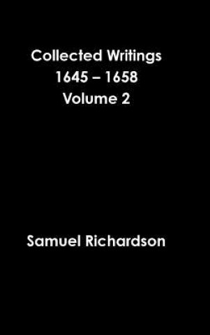 Collected Writings 1645 - 1658 Volume 2