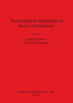 Archaeological Approaches to Dance Performance