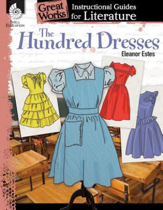Hundred Dresses: An Instructional Guide for Literature