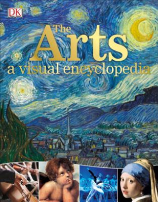 The Arts: A Visual Encyclopedia