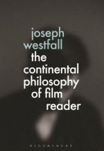 Continental Philosophy of Film Reader