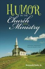 Humor in the Church & Ministry: Volume 1