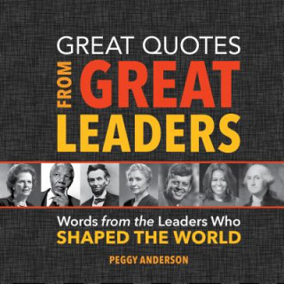 Great Quotes from Great Leaders