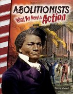 Abolitionists: What We Need Is Action