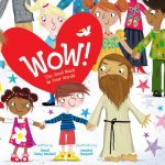Wow!: The Good News in Four Words