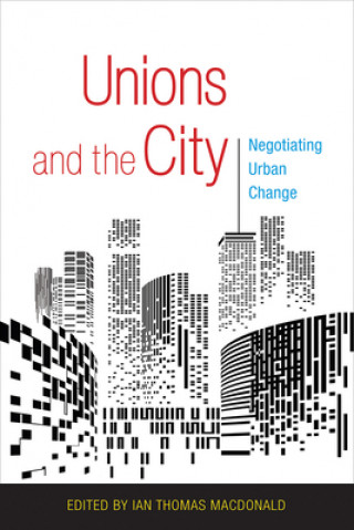 Unions and the City