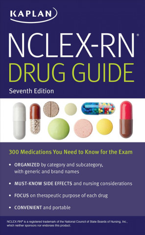 NCLEX-RN Drug Guide: 300 Medications You Need to Know for the Exam