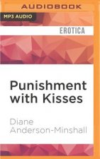 PUNISHMENT W/KISSES          M