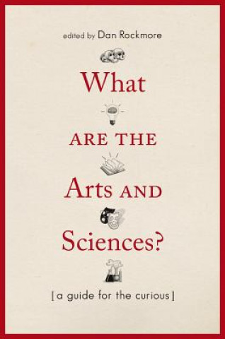 What Are the Arts and Sciences? - A Guide for the Curious