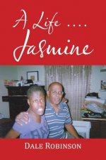 Life . . . Jasmine