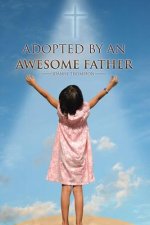 Adopted by an Awesome Father