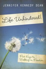LIFE UNHINDERED