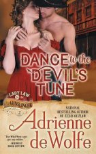 Dance to the Devil's Tune (Lady Law & The Gunslinger Series, Book 2)