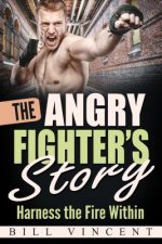 Angry Fighter's Story