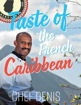 Taste of the French Caribbean (Denis Rosembert)(Pevná)